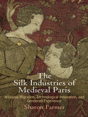 cover image of The Silk Industries of Medieval Paris